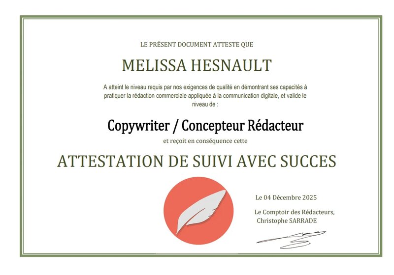 Attestation de formation professionnelle en rédaction web SEO et copywriting - Le Comptoir des Rédacteurs - Mélissa Hesnault - Copywriter Concepteur Rédacteur